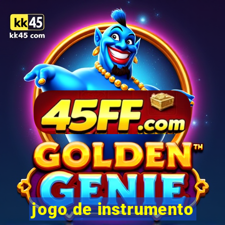 jogo de instrumento